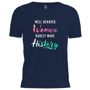 Well Behaved Women T Shirt