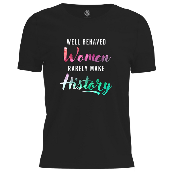 Well Behaved Women T Shirt