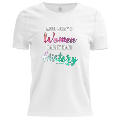 Well Behaved Women T Shirt
