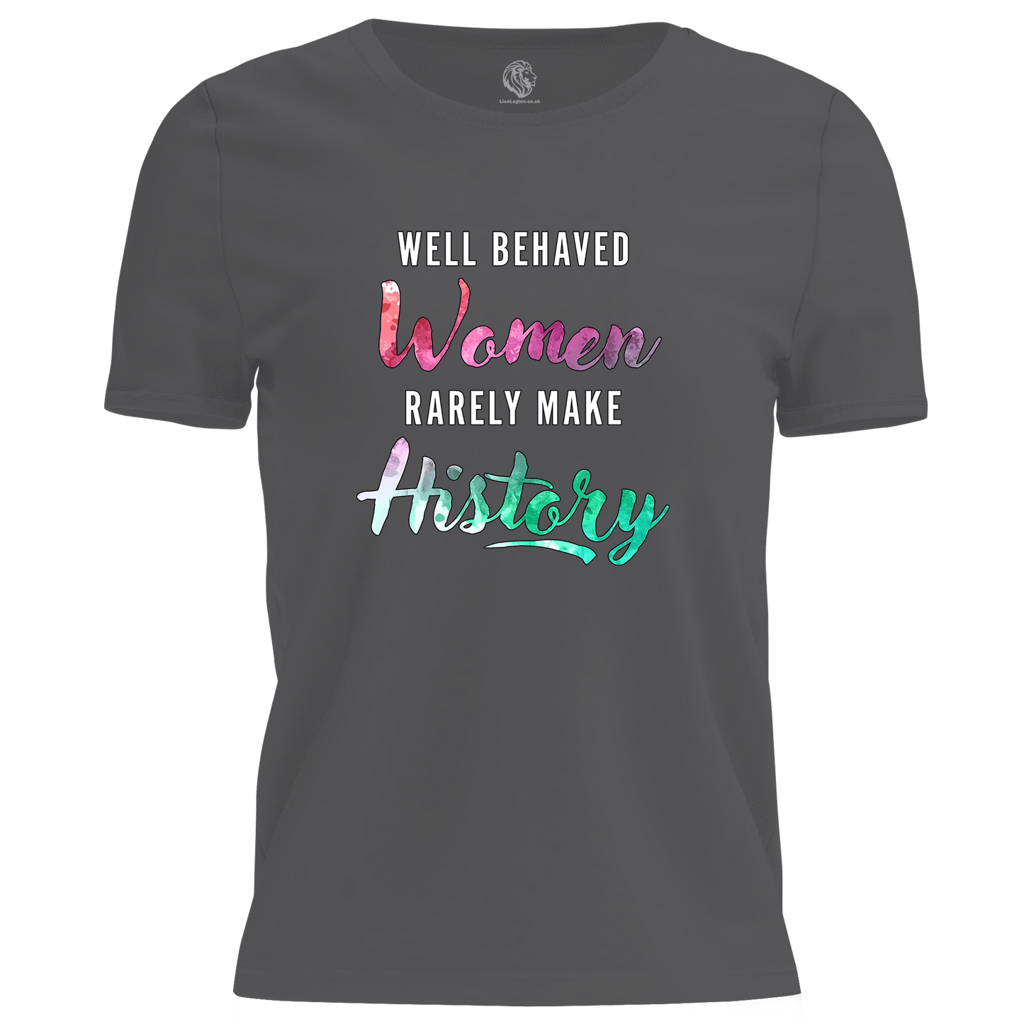 Well Behaved Women T Shirt