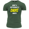 What A Difference Dave T Shirt