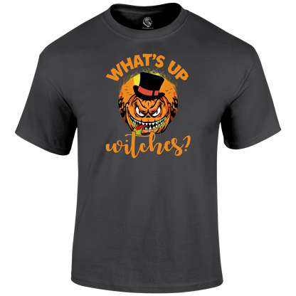 What's Up Witches Halloween T Shirt