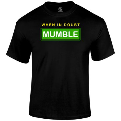 When In Doubt T Shirt