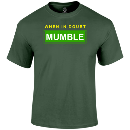 When In Doubt T Shirt