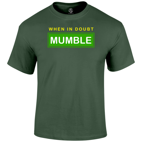 When In Doubt T Shirt