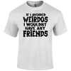 Avoid Weirdos Funny T shirt by Lion Legion 