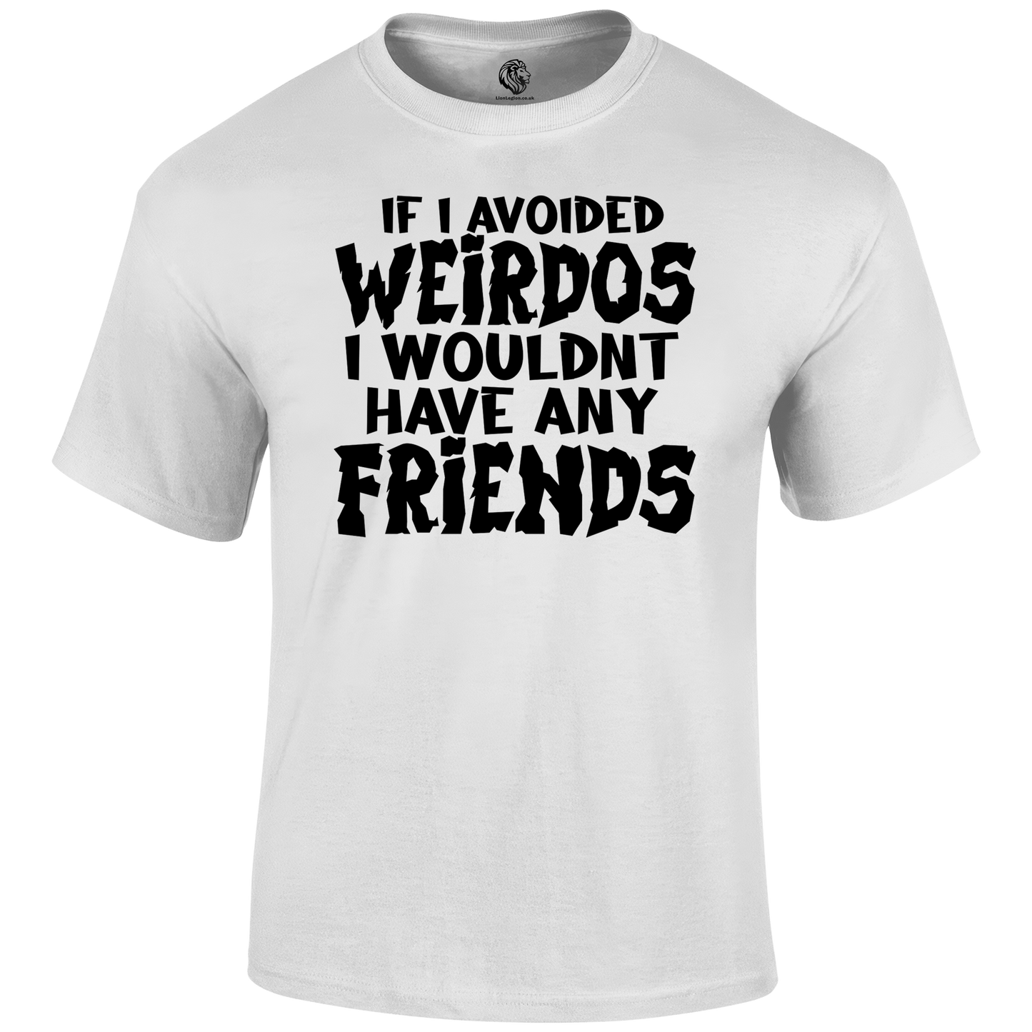 Avoid Weirdos Funny T shirt by Lion Legion 