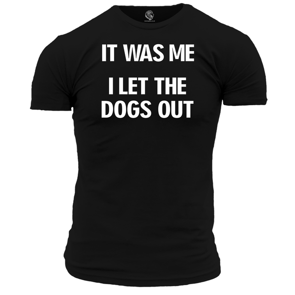 Who Let The Dogs Out T Shirt