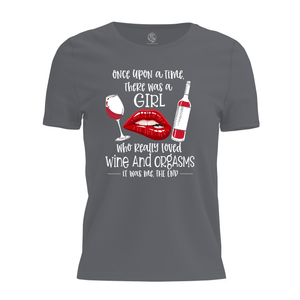 Wine And Orgasms Womens T Shirt
