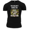 Veteran T Shirt You Couldn't Handle Me