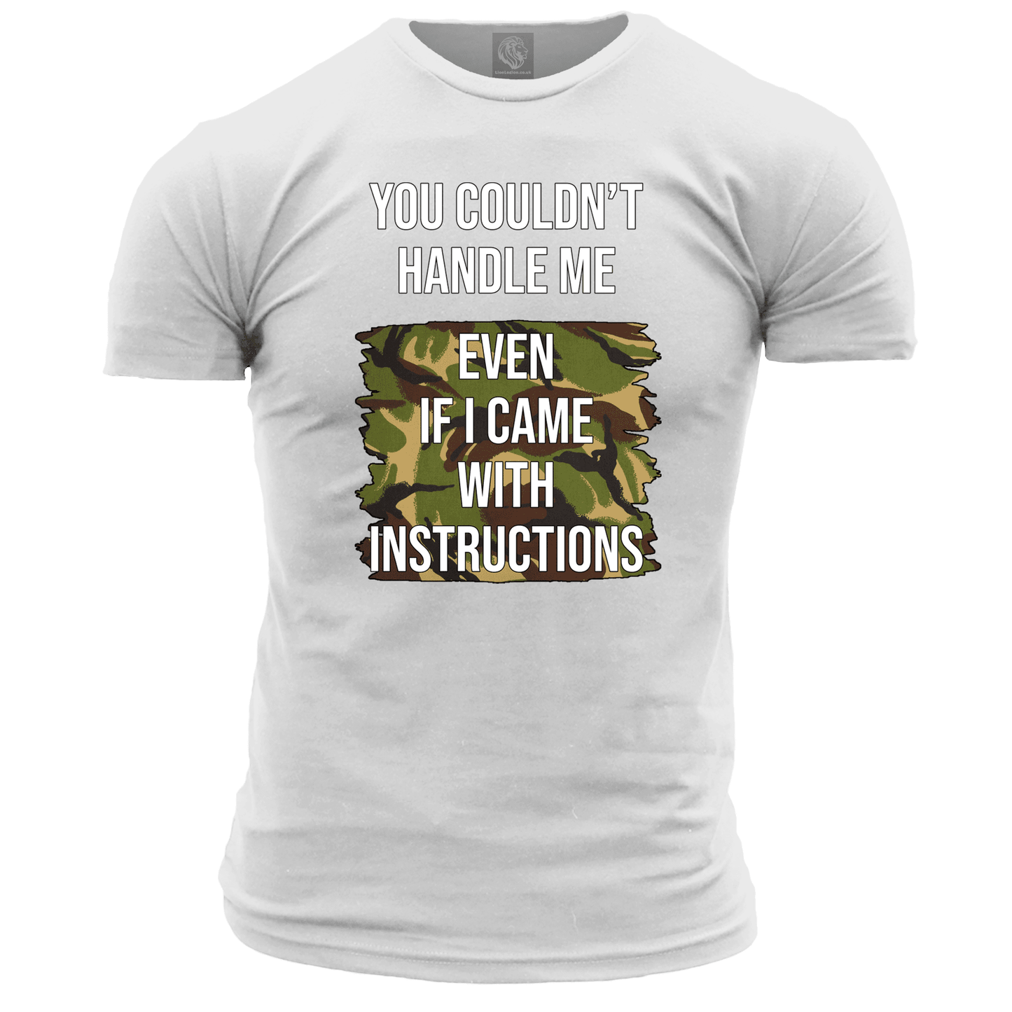 Veteran T Shirt You Couldn't Handle Me