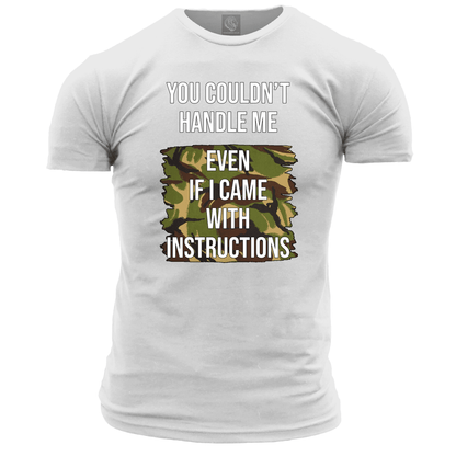Veteran T Shirt You Couldn't Handle Me