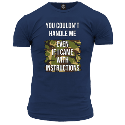 Veteran T Shirt You Couldn't Handle Me