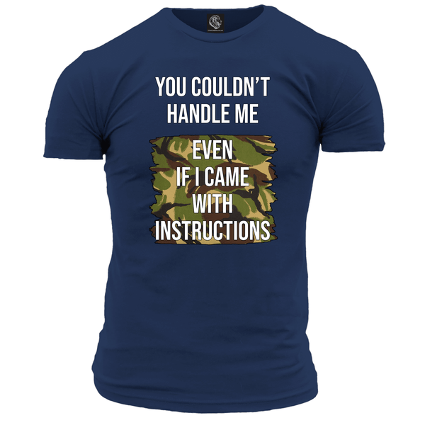 Veteran T Shirt You Couldn't Handle Me