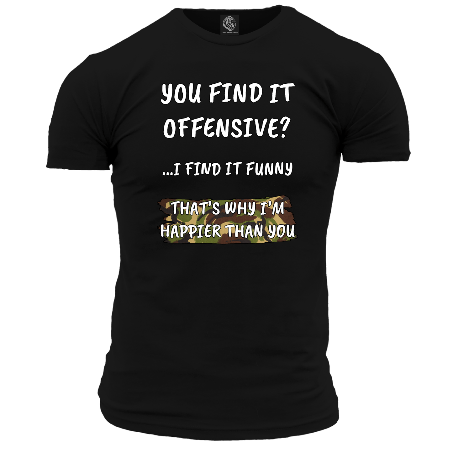 You Find It Offensive? T Shirt