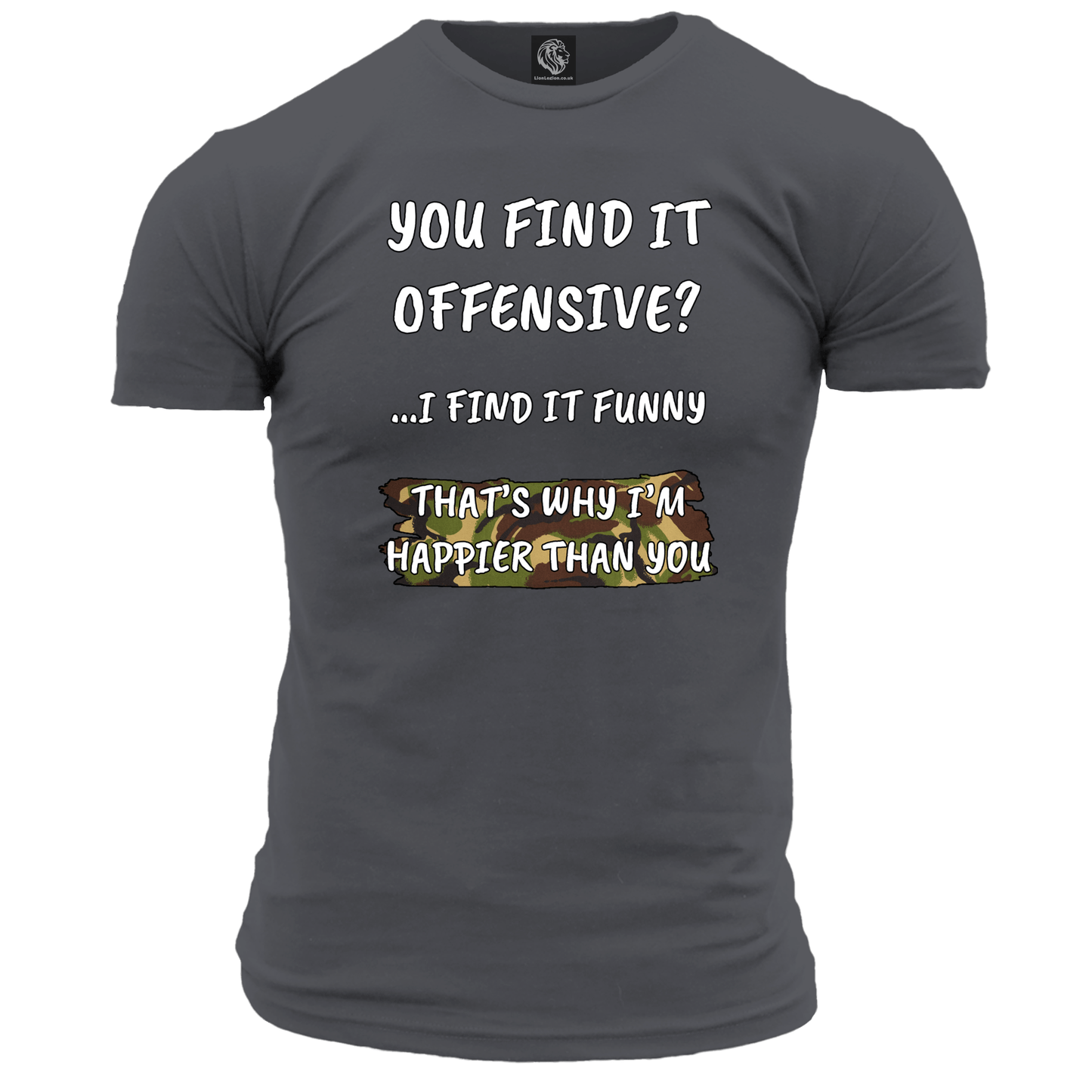 You Find It Offensive? T Shirt