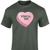 You’ll Do T Shirt