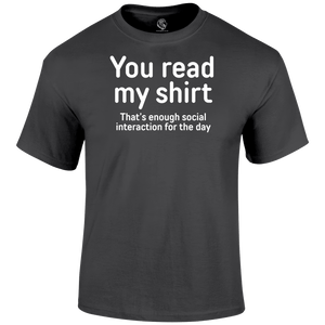 You Read My Shirt Funny T Shirt