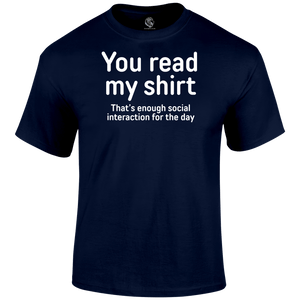 You Read My Shirt Funny T Shirt