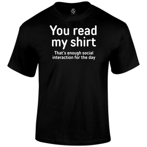 You Read My Shirt Funny T Shirt