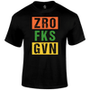 Zero Given T Shirt