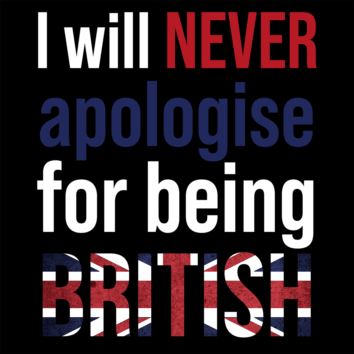 I Will Never Apologise T Shirt