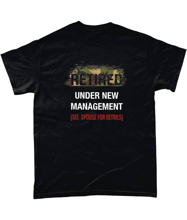 Veteran T Shirt Retired Under New Management Tee (DPM)