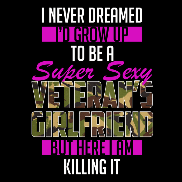 Super Sexy Veteran's Girlfriend T Shirt