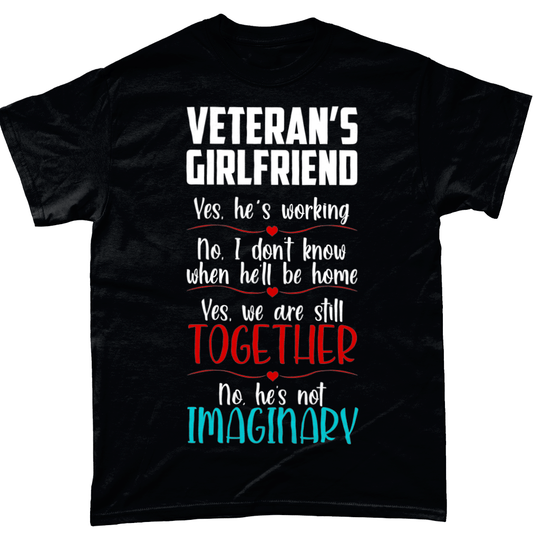 Black / Small Veterans Girlfriend Yes He's Working T Shirt