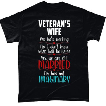 Black / Small Veterans Wife Yes He's Working T Shirt