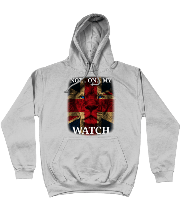 Not On My Watch Hoodie