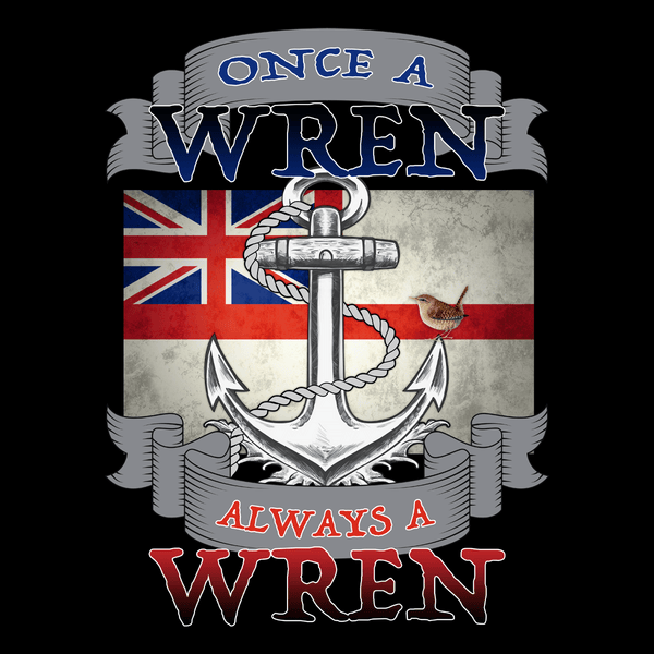 Once A Wren Always A Wren T Shirt