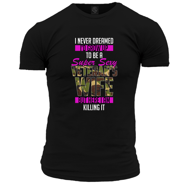 Super Sexy Veteran's Wife T Shirt