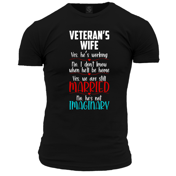 Black / Small Veterans Wife Yes He's Working T Shirt